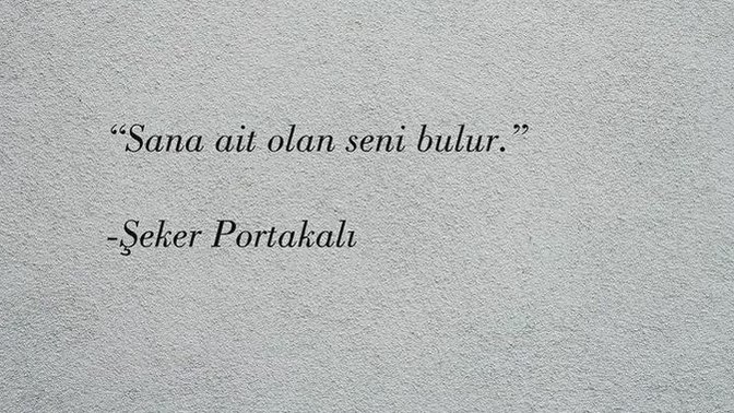 Bize ait olan, bizi bulur mu?