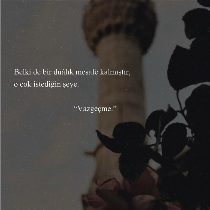 Gerçekleşmesini çok istediğiniz bir duanız var mı?