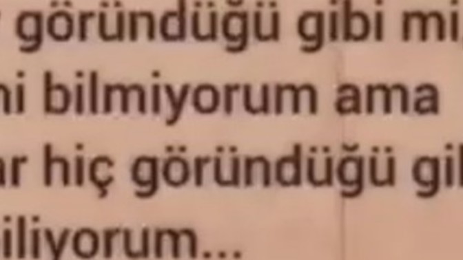Her şey göründüğü gibi mi 🙄?