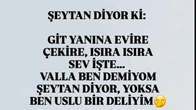 Şeytan bu aralar sana ne diyor 😅?