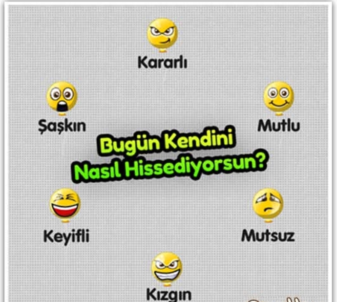 Günaydın, bugün kendinizi nasıl hissediyorsunuzz?