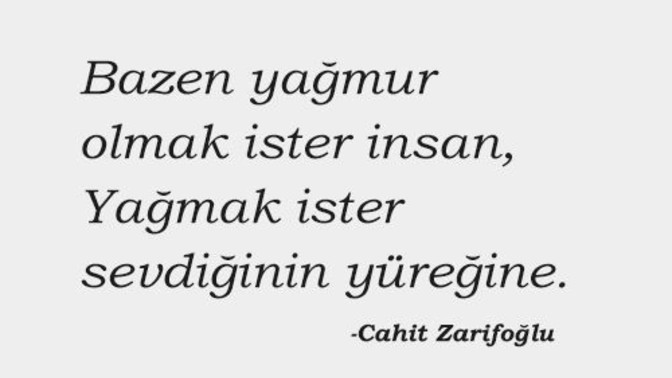 Sen kimin yüreğine YAĞMUR OLUP yağmak istersin?
