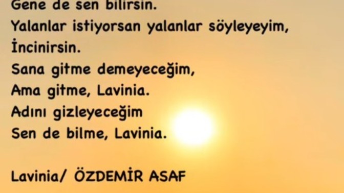 Bazı şiirler insanı okurken öldürür sizi öldüren o şiir hangisiydi?