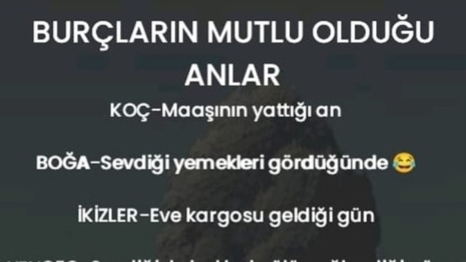 Senin burcunun en mutlu olduğu an hangisi?