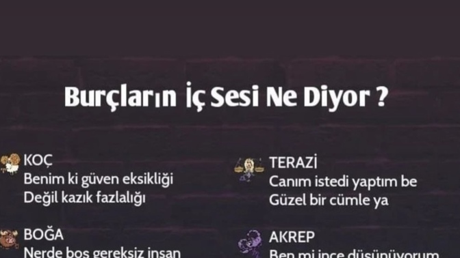 Burçların iç sesi ne diyor?