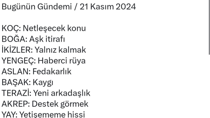 Burcunuza göre bugünkü gündeminiz nediir?