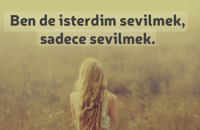 Kadınlar neden hep sevilme ihtiyacı hisseder?