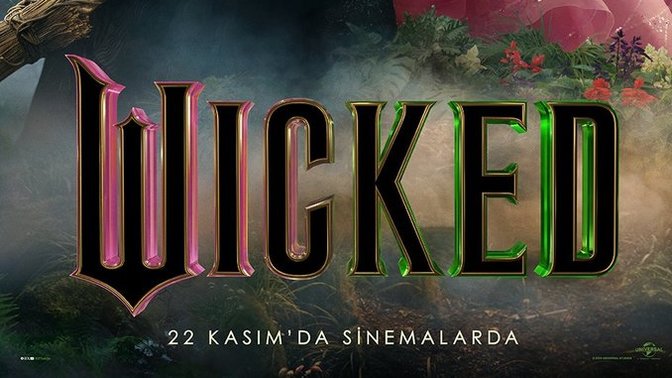 Wicked filmi Google'a Geldi mi?