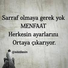 Sen yeterki Güçlü olmayı Gör menfaat herkesin ayarını ortaya Çıkarıyor Sözüne katılıyor musunuz?