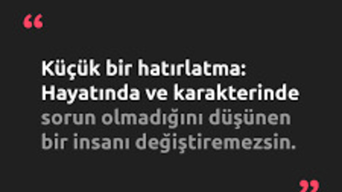 Senin hangi huyunu kabullenen seni kabullenebilir?