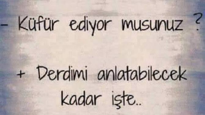 Ağzınızdan küfür eksik olur mu?