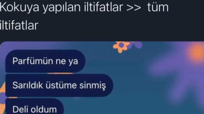 Kokunla ilgili iltifat aldın mı hiç?