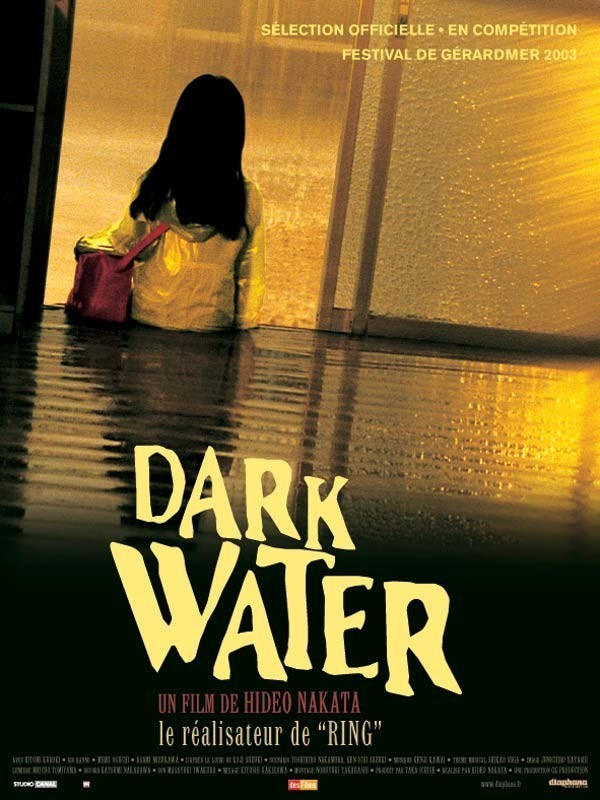 Orijinal adıyla Dark Water (2002) Yapımı olan Karanlık Su filmini izlediniz mi nasıl buldunuz?