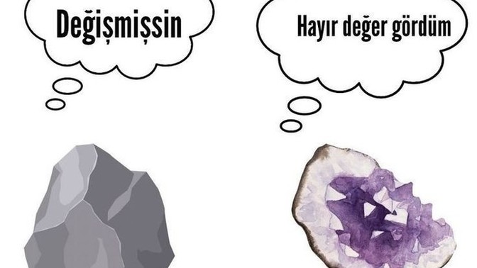 Sen çok değişmişin diyen biri hangi cevabı verirdiniz?