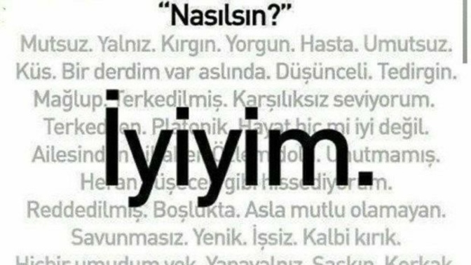 Nasılsın? sorusuna verdiğiniz cevap kişiden kişiye değişiyor mu?