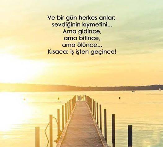 İnsan sevdiklerinin değerini ne zaman anlar?