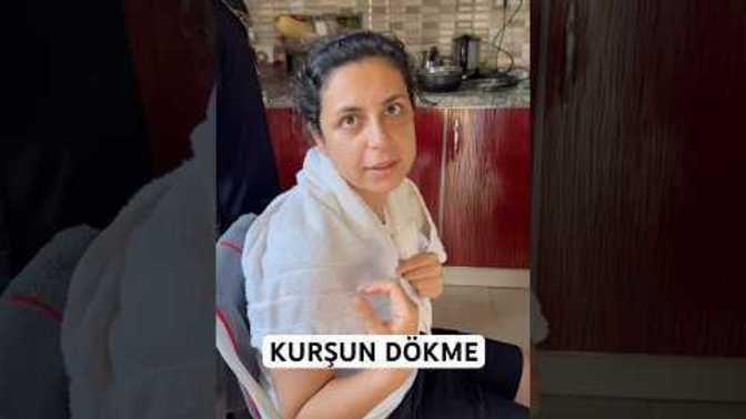 Hiç kurşun döktürdünüz mü?