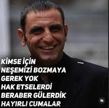 Bir cuma mesajı bıraksan ne olurdu :D?
