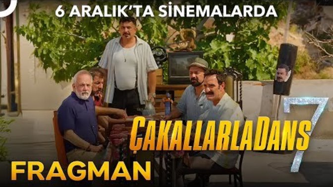 6 Aralık'ta vizyona girecek olan Çakallarla dans 7 için hazır mıyız?