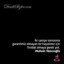 Hayatta en garanti şey nedir?