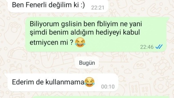 Galatasaray bir Beye "Fenerbahçeli hediye alcam" dedim "kullanmam "dedi yaptığı ayıp değil mi?