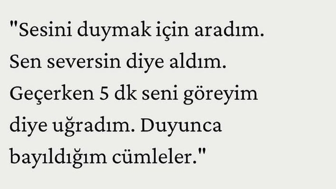 Duymayı en çok sevdiğin cümle hangisi?