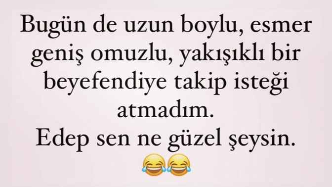 Edep ne güzel bişey dimi arkadaşlar😂😂😂😂?