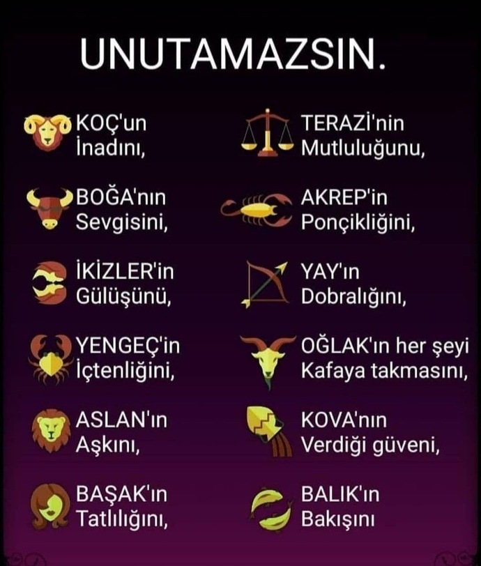 Burçların neyi unutulmaz?