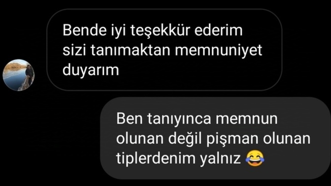Tanışmak istediğiniz biri bunu derse cevabınız ne olur?