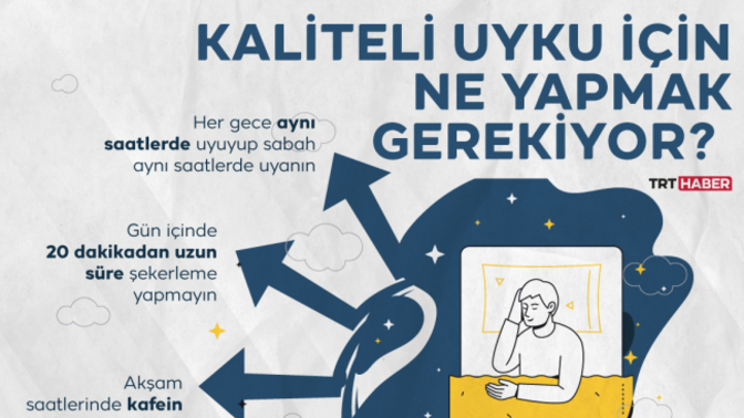 Kaliteli uyku için ne yapmak lazım?