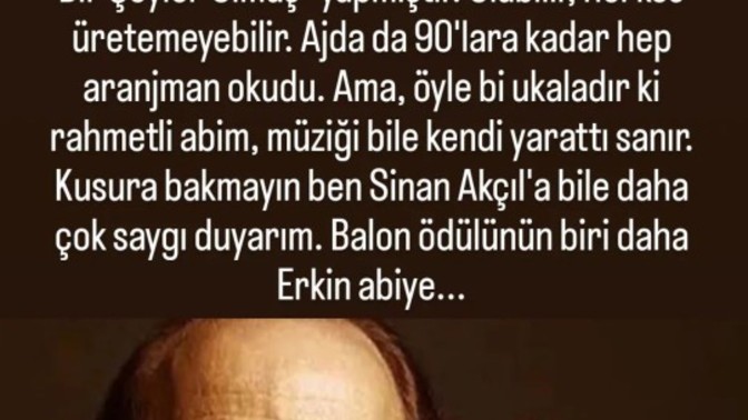 Erkin koray şişirilmiş balondur diyenler haklı mı?
