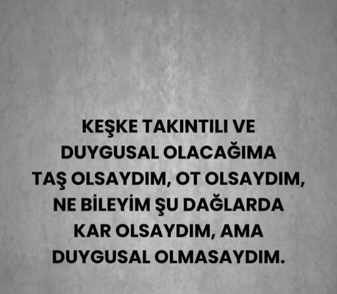 Takıntılı ve duygusal birimisindir?