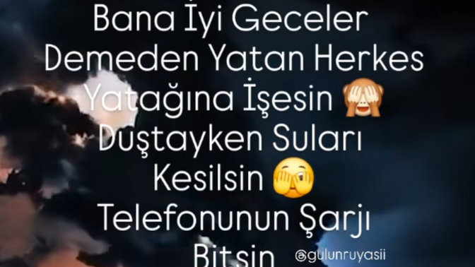 İyi geceler diyeniniz oldu mu😂?
