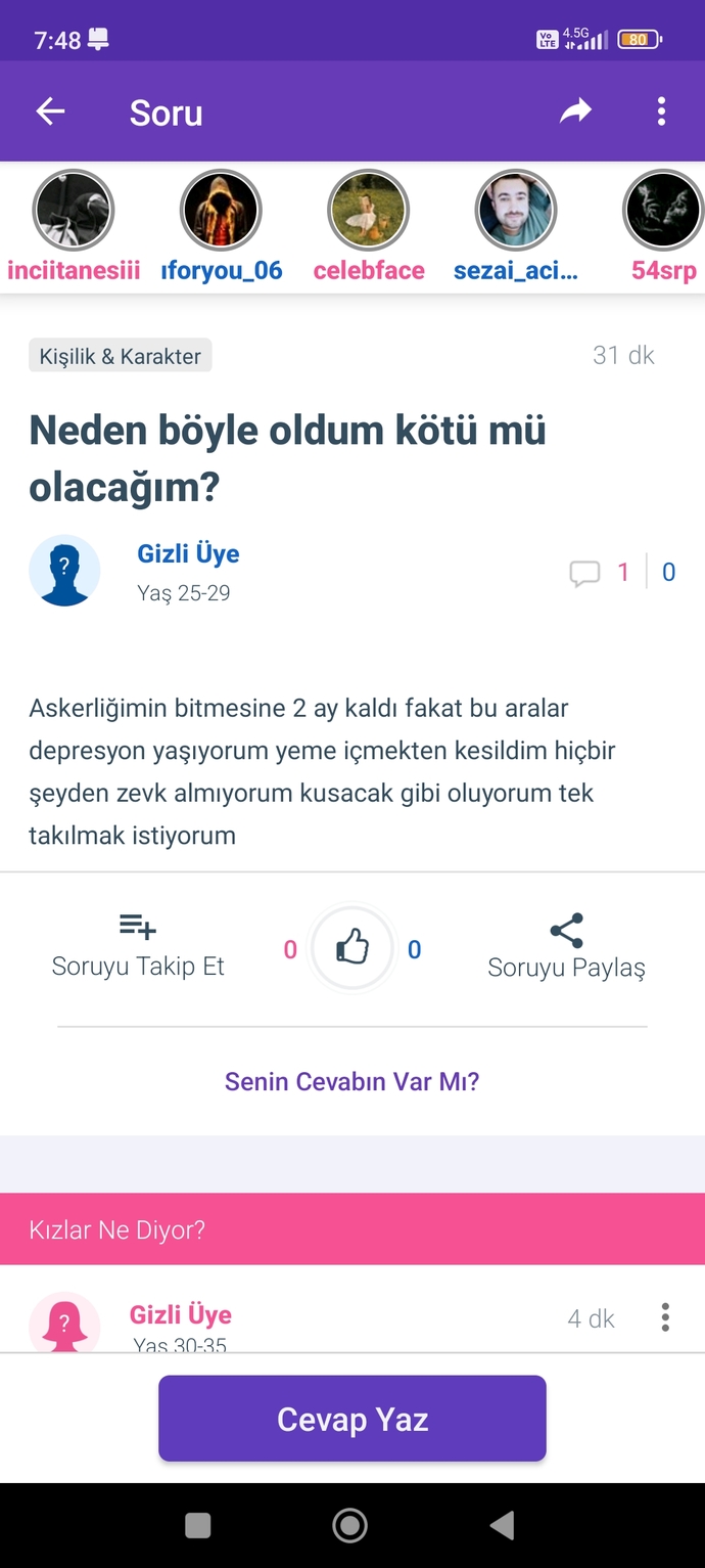 Kardeşim neden böyle duygular yaşıyor anlayan var mı?