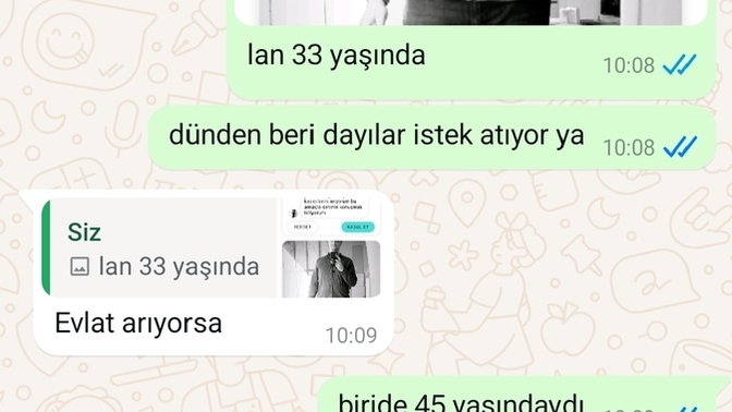 Erkekler niye hep kendinden çok küçüklere yazıyor sanki bakacaklar?