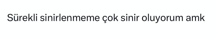 Sinirli biri misiniz?
