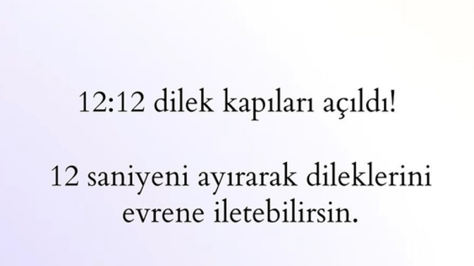 Bugün 12.12 saat 12:12'de kendin için ne dileyeceksin?