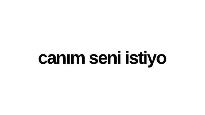 Canım seni istiyor sözüne düşermisiniz?