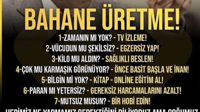 Yaşadın Hayat Hakkında Yaşayamadığın ya da  Yapmadığın Şeyler İçin Bahaneler Üretir misin?
