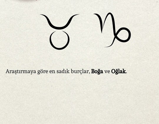 En Sadık Burç Hangisi?