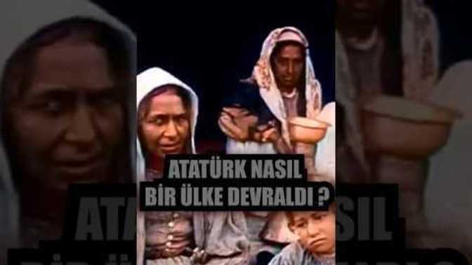 Atatürk nasıl bir ülke devraldı?