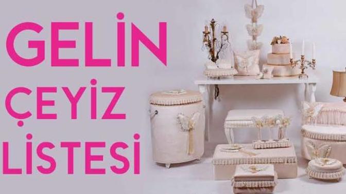 Çeyiz için liste yapar mısınız?