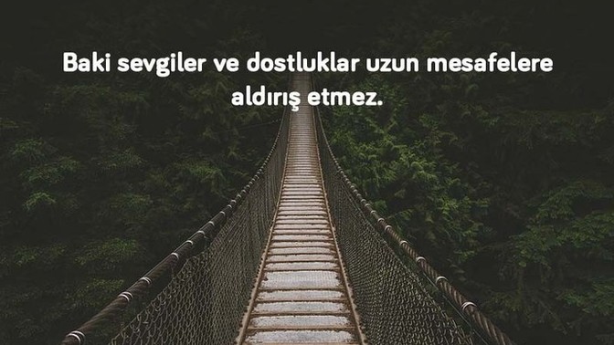 Mesafeler dostlukları engelleyebilir mi?