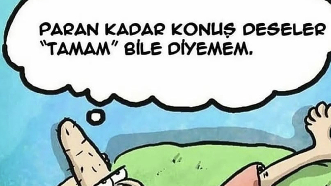 Paran kadar konuş deseler ne kadar konuşursunuz?