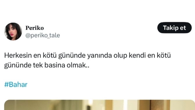 En kötü gününde yanlarında olduklarınızın, sizin en kötü gününüzde yanınızda oluyorlar mı?