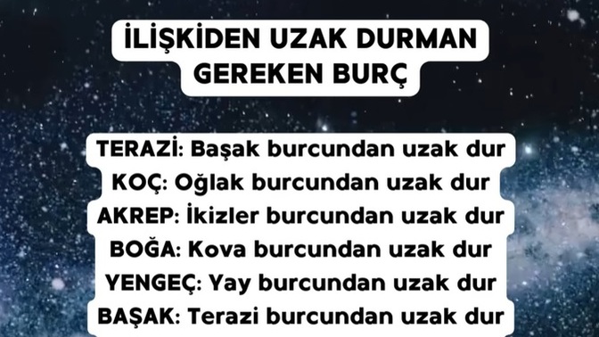 Hangi burçtan uzak durmalısınız söyleyim mi?