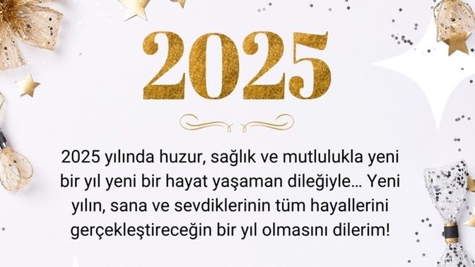 2025 yılına yönelik dilekleriniz nelerdir?