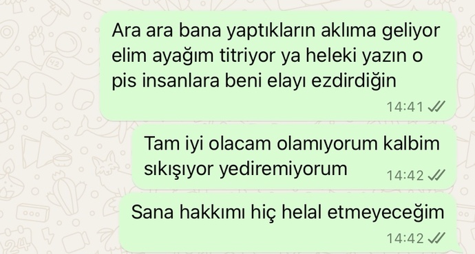 Olayı kısaca özet geçip soruyorum böyle mesaj alsanız tepkiniz ne olurdu?