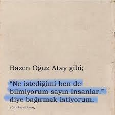 Ne istediğinizi iyi biliyor musunuz?