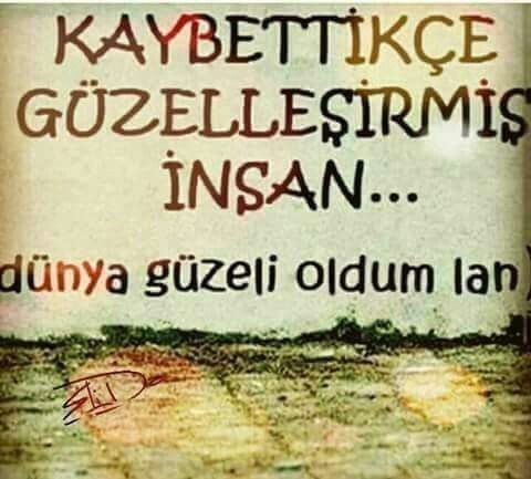 Şu hayatta neleri kaybettiniz?